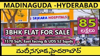 3BHK East face flat for sale in Madeenaguda Hyderabad || Direct owner || 1570 sft #kethakiproperties