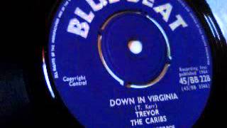 down in virginia - trevor the caribs - bluebeat 1964