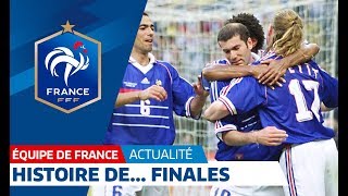 Équipe de France : Histoire de... finales I FFF 2018
