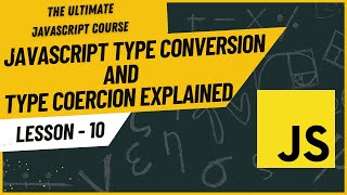 JavaScript Type Conversion and Type Coercion Explained | Hindi/Urdu | JavaScript Tutorial #10