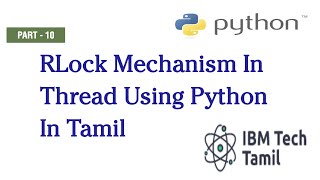 RLock Mechanism in Thread using Python in Tamil - Part 10 | Python Tutorial for Beginners