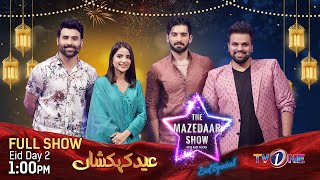 The Mazedaar Show with Aadi Faizan | Eid Day 2 | Muneeb Butt & Sabor Aly | Full Episode | TVONE