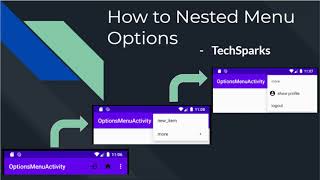 Add Nested Menu Items in Android Menu | Java | TechSparks