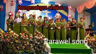 Rongmakgre shoba parawel song