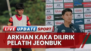 Pelatih Jeonbuk Lirik Arkhan Kaka, Pemain Muda Persis Solo Mampu Bikin Cho Sung-hwan Terpukau