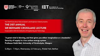 The 21st Annual Sir Bernard Crossland Lecture | Professor Keith Bell | Queen's University Belfast