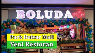 Park Bulvar Mall - Yeni acilmiş BOLUDA Restoraninda - Yemeyin Dadina baxdiq