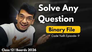 Binary File in Python — Easy Method to Answer Any Board Question | Code Yudh EP 9