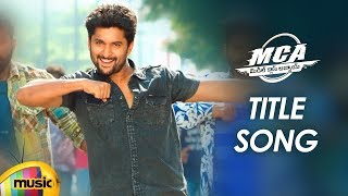 MCA Title Video Song | #MCA Telugu Movie Songs | Nani | Sai Pallavi | DSP | Dil Raju | Mango Music