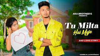 Tu Milta Hai Mujhe | Raj Barman Song | Romintic Love Story | Avik Kajal |Aka Brothers @akabrothers