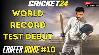 WORLD RECORD TEST DEBUT | CRICKET 24 CAREER MODE HINDI #10