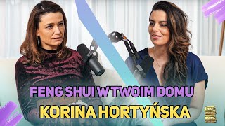 Stwórz przestrzeń, która sprzyja Twojemu szczęściu - Korina Hortyńska - Podcast Pauliny Alaw