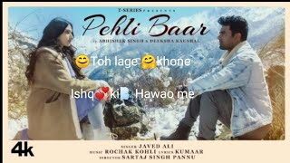 Pehli Baar ( Lyrics Full Video ) Rochak Kohli feat Javed Ali, Abhishek Singh, Deeksha Kaushal,