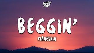 Måneskin - Beggin' (Lyrics/Testo)