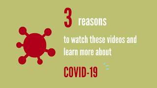 3 Reasons to Watch this playlist's videos - Coronavirus disease (COVID-19)