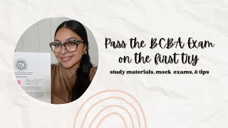 PASS THE BCBA EXAM ON THE FIRST TRY | study materials, mock exams, and tips