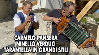 Carmelo Pansera \u0026 Ninello Verduci - Tarantella in grandi stili