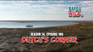 Bayou Wild [ep180] DUTCH'S CORNER | Season 14 Full episode | Honoring the Legacy of Dutch Prager