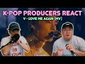 Musicians react & review ♡ V - Love Me Again (MV)