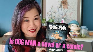 What is DOG MAN? (Dog Man #1) | Children's Book by Dav Pilkey | Is it a Graphic Novel or a Comic?