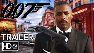 BOND 26 NEW 007 Trailer (HD) Idris Elba as the new James Bond 