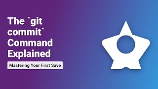 Git Commit Explained: A Beginner's Guide to Saving Changes