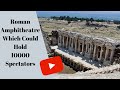 Hierapolis Amphitheatre | Roman Amphitheatre Which Could Hold 10000 Spectators | Pammukale