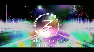 Tobu - Colors Bmus Remixbootleg