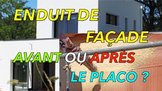 ENDUIT DE FAÇADE : AVANT OU APRÈS LE PLACO (MAISON NEUVE) ?