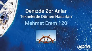 Denizde Zor Anlar Teknelerde Dümen Hasarları   Mehmet Erem