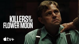 Killers of the Flower Moon — Official Trailer | Apple TV+