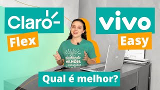 Claro Flex ou Vivo Easy: qual é o melhor plano pré-pago? Review (2021)