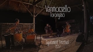 Vanmocsello - Toronyásó (Towerdigger)