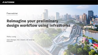 Reimagine your preliminary design workflow using InfraWorks Webinar