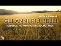 Nicola Piovani ● Gli Anni piu' Belli (The Best Years) - Original Motion Picture Soundtrack - HD