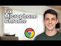 How To Enable/Fix Microphone In Google Chrome (2026 Guide)