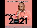 OMWAAKA GWA 2021 BY sir Mathias Walukagga (Official Audio)