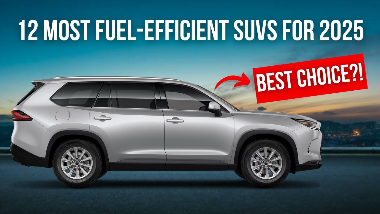 12 Most Fuel Efficient Suvs For 2025 Best Gas Mileage Suvs Ranked