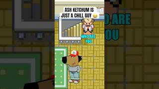 Ash Ketchum is just a chill guy 😂 #pokemon #shorts