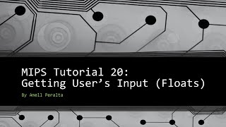 MIPS Tutorial 20 Getting User's Input floats