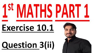 FSC Math book 1 ch 10,Lec 3,Exercise 10.1 Question no 3(ii) Math Chapter 10