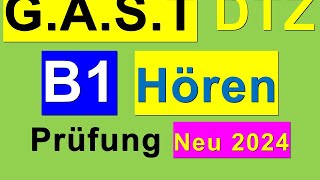 6# Prüfung B1 - Neu 2024  - G.A.S.T DTZ B1, Hören 1-4