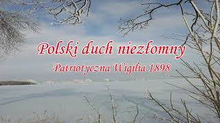 Polski duch niezłomny -  Wigilia1898