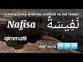 Nafisa ismining ma‘nosi va Arabcha yozilishi va ma‘nolari