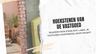 Waarom een sterk EPC-label je vastgoed aantrekkelijker maakt! - Hoekstenen van de vastgoed