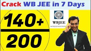 How to Crack WBJEE 2020 in 7 days - Score 140/200 Rapid Revision Preparation Tips