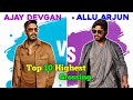 Ajay Devgan Vs Allu Top 10 Highest Grossing Movies Comparison 🤯