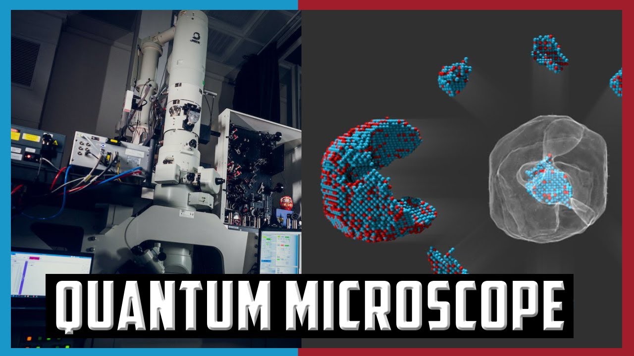 The First Quantum Microscope What Does It Mean For Us Youtube
