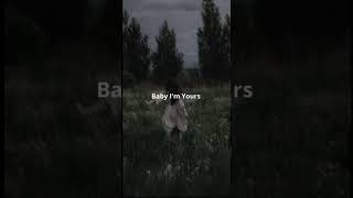 Baby I'm Yours - Isabel Larosa