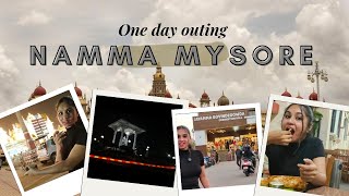 One day Outing ನಮ್ಮ ಮೈಸೂರು|| Namma Mysore ||#Vlog ||#Travelling